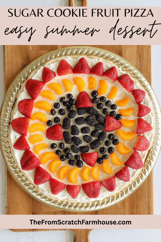 Best Sugar Cookie Fruit Pizza (easy summer dessert)